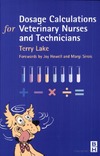 Lake T.  Dosage Calculations for Veterinary Nurses and Technicians