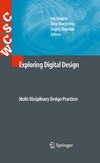 Wagner I., Stuedahl D., Bratteteig T. — Exploring Digital Design: Multi-Disciplinary Design Practices