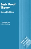 Troelstra A., Schwichtenberg H., Troelstra A.  Basic Proof Theory, 2nd Edition (Cambridge Tracts in Theoretical Computer Science, Volume 43)