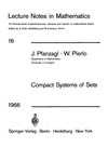Pfanzagl J., Pierlo W.  Compact Systems of Sets