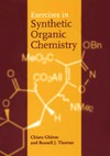 Ghiron C., Thomas R.  Exercises in Synthetic Organic Chemistry