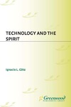Gotz I.L.  Technology and the Spirit