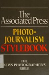 Horton B.  Photojournalism stylebook.