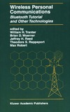 Tranter W.H., Woerner B.D., Reed J.H.  Wireless Personal Communications - Bluetooth Tutorial and Other Technologies (The Kluwer International Series in Engineering and Computer Science