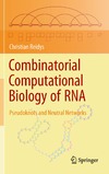 Reidys C.  Combinatorial Computational Biology of RNA