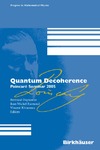 Duplantier B., Raimond J., Rivasseau V.  Quantum Decoherence: Poincaré Seminar 2005 (Progress in Mathematical Physics)