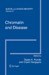 Kundu T.K., Dasgupta D.  Chromatin and Disease