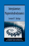 Burlaga L.  Interplanetary Magnetohydrodynamics (International Series on Astronomy and Astrophysics, No 3)