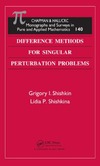 Shishkin G., Shishkina L.  Difference Methods for Singular Perturbation Problems