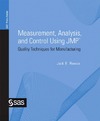 Reece J.  Measurement, Analysis, and Control Using Jmp: Quality Techniques for Manufacturing