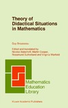 Brousseau G.  Theory of Didactical Situations in Mathematics