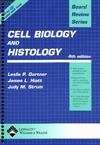 Gartner L.P., Hiatt J.L., Strum J.M.  Board Review Series Cell Biology and Histology