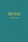Sharpe M.  General Theory of Markov Processes