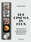 Lipton L.  The Cinema in Flux