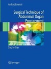 Baranski A.  Surgical Technique of the Abdominal Organ Procurement: Step by Step