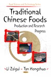 Zaigui L., Hongzhuo T.  Traditional Chinese Foods: Production and Research Progress