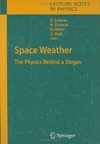 Marques M., Ullrich C., Nogueira F.  Space Weather: The Physics Behind a Slogan