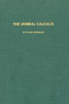 Roman S.  The Umbral Calculus (Pure and Applied Mathematics 111)