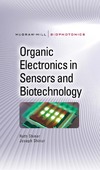 Shinar R., Shinar J.  Organic Electronics in Sensors and Biotechnology (Mc-Graw-Hill Biophotonics Series)