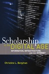 Borgman C.L.  Scholarship in the Digital Age: Information, Infrastructure, and the Internet