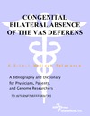 Parker P.M.  Congenital Bilateral Absence of the Vas Deferens - A Bibliography and Dictionary for Physicians, Patients, and Genome Researchers