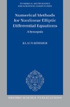 Bohmer K. — Numerical methods for nonlinear elliptic differential equations: A synopsis