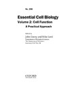 Davey J., Michael Lord J.  Essential Cell Biology: A Practical Approach. Volume 2: Cell Function
