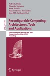 Diniz P., Marques E., Bertels C.  Reconfigurable Computing: Architectures, Tools and Applications: Third International Workshop, ARC 2007, Mangaratiba, Brazil, March 27-29, 2007, Proceedings ... Computer Science and General Issues)