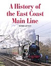 Jones R.  A history of the east coast Main line