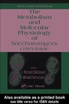 Dickinson J.R., Schweizer M.  Metabolism and Molecular Physiology of Saccharomyces Cerevisiae