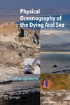 Zavialov P.  Physical Oceanography of the Dying Aral Sea (Springer Praxis Books   Geophysical Sciences)
