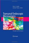 Cataldo P., Buess G.F.  Transanal Endoscopic Microsurgery: Principles and Techniques