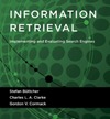 Clarke C.L.A., Cormack G.V.  Information Retrieval: Implementing and Evaluating Search Engines