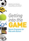 Smith V., Patterson S.Y.  Getting into the Game: Sports Programs for Kids with Autism