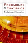 Tabak J.  Probability And Statistics: The Science Of Uncertainty (History of Mathematics)