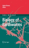 Karaca A.  Biology of Earthworms (Soil Biology, Volume 24)