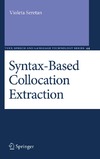 Seretan V.  Syntax-Based Collocation Extraction