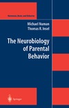 Numan M., Insel T.  The Neurobiology of Parental Behavior (Hormones, Brain, and Behavior)