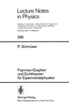 Schmuser P.  Feynman-Graphen und Eichtheorien fuer Experimentalphysiker