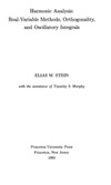 Elias M. Stein  Harmonic Analysis: Real-Variable Methods, Orthogonality, and Oscillatory Integrals