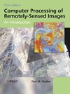 Mather P.  Computer Processing of Remotely-Sensed Images: An Introduction