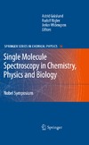 Rigler R., Widengren J.  Single Molecule Spectroscopy in Chemistry, Physics and Biology: Nobel Symposium