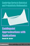 Butler R. — Saddlepoint approximations with applications