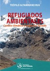T.A. RUA  REFUGIADOS AMBIENTALES Cambio clim&#225;tico y migraci&#243;n forzada