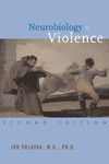 Volavka J.  Neurobiology of Violence