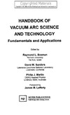 Boxman R., Sanders D., Martin P.  Handbook of Vacuum Arc Science and Technology - Fundamentals and Applications