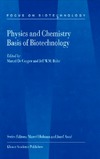 Cuyper M., Bulte J.  Physics and Chemistry Basis of Biotechnology