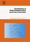 Moad G., Solomon D.  The Chemistry of Radical Polymerization, Second Edition