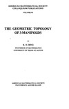 Bing R.H.  The Geometric Topology of 3-Manifolds