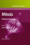 McAinsh A.  Mitosis Methods and Protocols